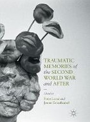 Traumatic Memories of the Second World War and After