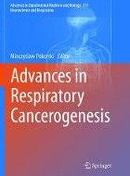 Advances in Respiratory Cancerogenesis