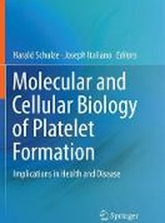 Molecular and Cellular Biology of Platelet Formation
