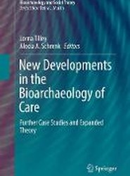 New Developments in the Bioarchaeology of Care