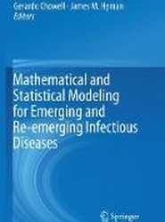 Mathematical and Statistical Modeling for Emerging and Re-emerging Infectious Diseases