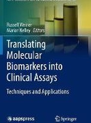 Translating Molecular Biomarkers into Clinical Assays
