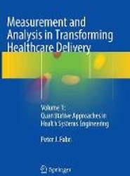 Measurement and Analysis in Transforming Healthcare Delivery