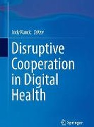 Disruptive Cooperation in Digital Health