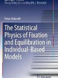 The Statistical Physics of Fixation and Equilibration in Individual-Based Models