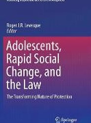 Adolescents, Rapid Social Change, and the Law