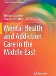 Mental Health and Addiction Care in the Middle East