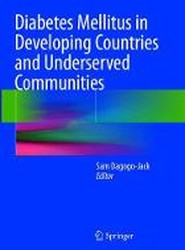 Diabetes Mellitus in Developing Countries and Underserved Communities