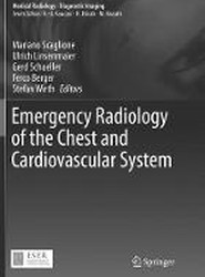 Emergency Radiology of the Chest and Cardiovascular System