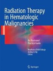 Radiation Therapy in Hematologic Malignancies