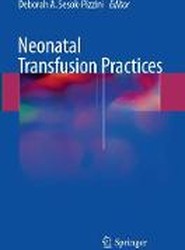 Neonatal Transfusion Practices