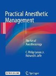 Practical Anesthetic Management
