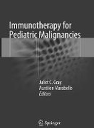 Immunotherapy for Pediatric Malignancies