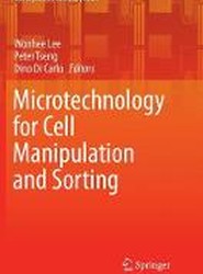 Microtechnology for Cell Manipulation and Sorting