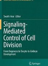 Signaling-Mediated Control of Cell Division