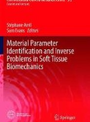 Material Parameter Identification and Inverse Problems in Soft Tissue Biomechanics