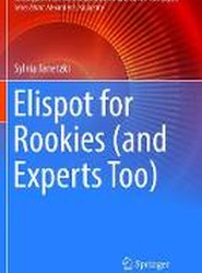 Elispot for Rookies (and Experts Too)