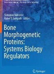 Bone Morphogenetic Proteins: Systems Biology Regulators