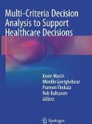 Multi-Criteria Decision Analysis to Support Healthcare Decisions
