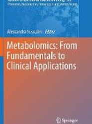Metabolomics: From Fundamentals to Clinical Applications
