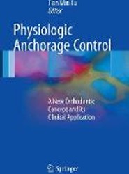 Physiologic Anchorage Control