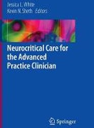 Neurocritical Care for the Advanced Practice Clinician