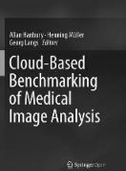 Cloud-Based Benchmarking of Medical Image Analysis