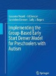 Implementing the Group-Based Early Start Denver Model for Preschoolers with Autism