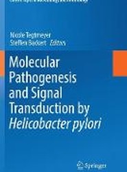 Molecular Pathogenesis and Signal Transduction by Helicobacter pylori