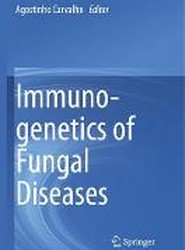 Immunogenetics of Fungal Diseases
