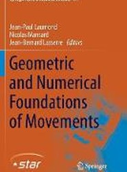 Geometric and Numerical Foundations of Movements