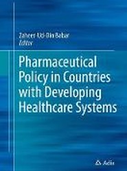 Pharmaceutical Policy in Countries with Developing Healthcare Systems