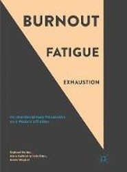 Burnout, Fatigue, Exhaustion