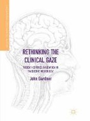 Rethinking the Clinical Gaze