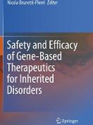 Safety and Efficacy of Gene-Based Therapeutics for Inherited Disorders