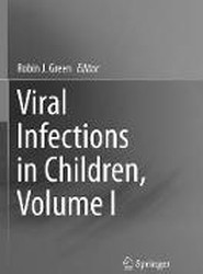 Viral Infections in Children, Volume I