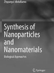 Synthesis of Nanoparticles and Nanomaterials