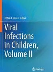 Viral Infections in Children, Volume II