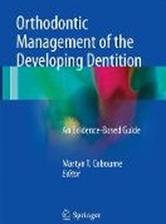Orthodontic Management of the Developing Dentition