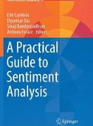 A Practical Guide to Sentiment Analysis