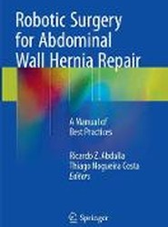 Robotic Surgery for Abdominal Wall Hernia Repair