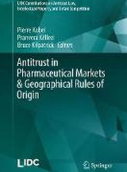 Antitrust in Pharmaceutical Markets & Geographical Rules of Origin