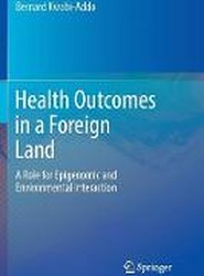 Health Outcomes in a Foreign Land