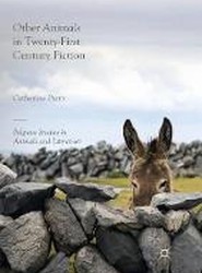 Other Animals in Twenty-First Century Fiction