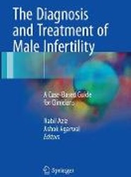 The Diagnosis and Treatment of Male Infertility