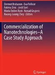 Commercialization of Nanotechnologies-A Case Study Approach