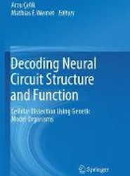 Decoding Neural Circuit Structure and Function