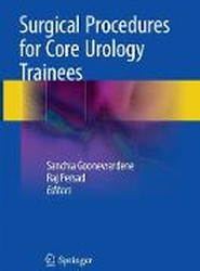 Surgical Procedures for Core Urology Trainees