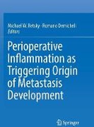Perioperative Inflammation as Triggering Origin of Metastasis Development