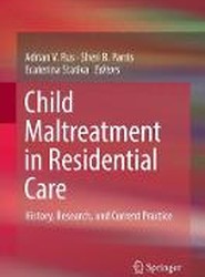 Child Maltreatment in Residential Care